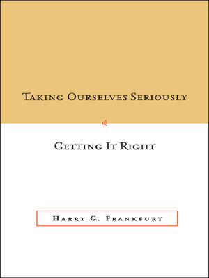 cover image of Taking Ourselves Seriously and Getting It Right [DECKLE EDGE]